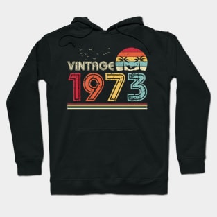 Vintage 1973 Limited Edition 48th Birthday Gift 48 Years Old Hoodie